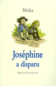  Edith et  Moka - Joséphine a disparu.