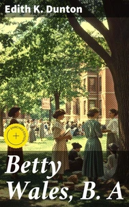 Betty Wales, B. A