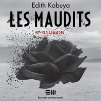 Edith Kabuya et Heather Loreto - Les Maudits - Tome 2 - Illusion.