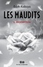 Edith Kabuya - Les Maudits  : Les Maudits - Tome 3 - Rédemption.