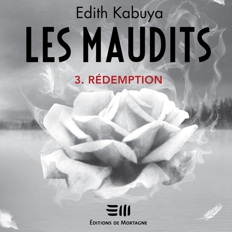 Edith Kabuya et Heather Loreto - Les Maudits  : Les Maudits - Tome 3 - Rédemption.