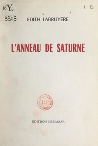 Edith Labruyère - L'anneau de Saturne.