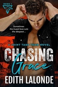  Edith Lalonde - Chasing Grace - The Joint Task Team Series, #1.