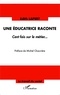 Edith Lapert - Une éducatrice raconte - Cent fois sur le métier....