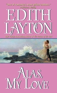 Edith Layton - Alas, My Love.