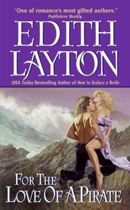 Edith Layton - For the Love of a Pirate.
