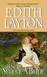 Edith Layton - How to Seduce a Bride.