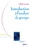 Introduction à l'analyse de groupe. Rencontre psychanalytique de l'individuel et du social