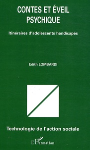 Edith Lombardi - Contes et éveil psychique - Itinéraires d'adolescents handicapés.
