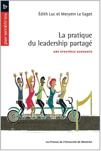 Edith Luc et Meryem Le Saget - La pratique du leadership partagé - Une stratégie gagnante.