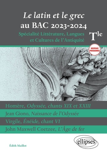 Le latin et le grec au BAC Tle. Spécialité Littérature, Langues et Cultures de l'Antiquité  Edition 2023-2024