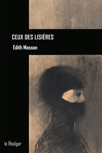 Edith Masson - Ceux des lisières.