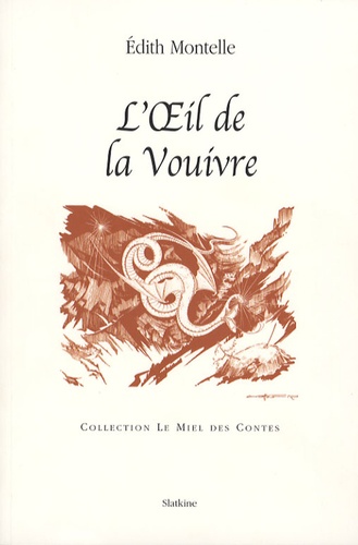Edith Montelle - L'Oeil de la Vouivre.
