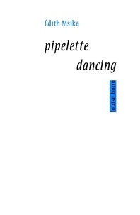 Edith Msika - Pipelette dancing.