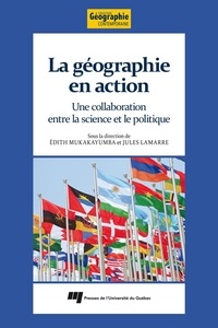 Edith Mukakayumba et Jules Lamarre - La géographie en action - Une collaboration entre la science et le politique.