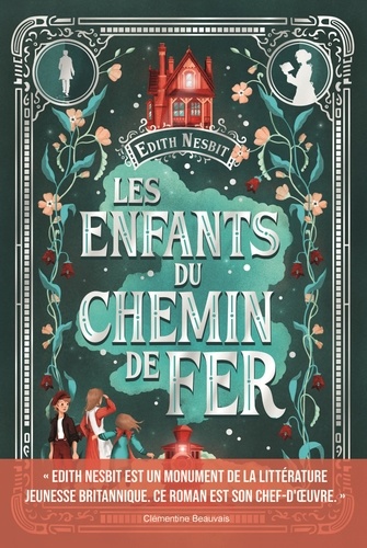 Edith Nesbit - Les Enfants du chemin de fer.