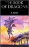 Edith Nesbit - The Book of Dragons.