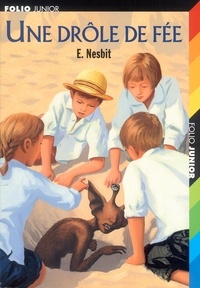 Edith Nesbit - Une drôle de fée.