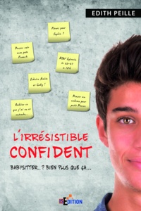 Edith Peille - L'irrésistible confident.