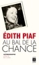 Edith Piaf et Édith Piaf - Au bal de la chance.