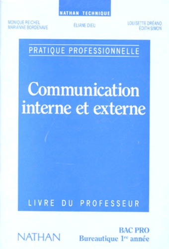 Edith Simon et  Collectif - Bureautique Bac Pro 1ere Communication Interne Et Externe. Livre Du Professeur.