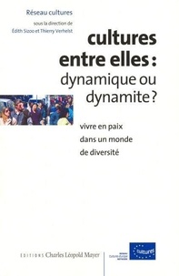 Edith Sizoo - Cultures Entre Elles: Dynamique Ou Dynamite?.
