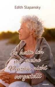 So hatte ich mir meine Pension nicht vorgestellt