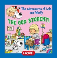 Edith Soonckindt et Mathieu Couplet - The Odd Student! - Fun Stories for Children.