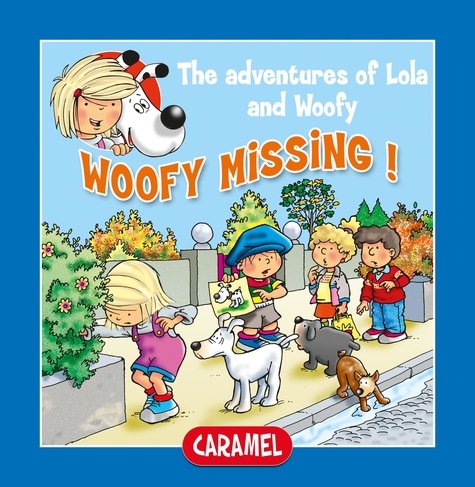 Edith Soonckindt et Mathieu Couplet - Woofy Missing! - Fun Stories for Children.