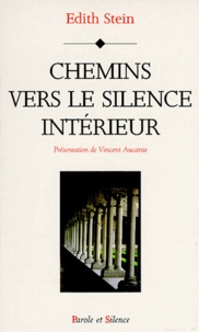 Edith Stein - Chemins vers le silence intérieur.