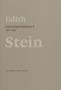 Edith Stein - Correspondance - Volume 1 (1917-1933).