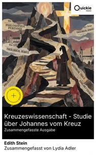 Kreuzeswissenschaft - Studie über Johannes vom Kreuz (Zusammengefasste Ausgabe)