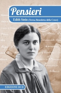 Edith Stein - Pensieri - Edith Stein (Teresa Benedetta della Croce).