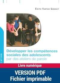 Edith Tartar Goddet - Développer les compétences sociales des adolescents par des ateliers de parole.