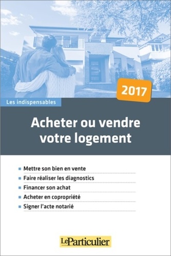 Acheter ou vendre votre logement  Edition 2021