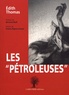 Edith Thomas - Les "pétroleuses".