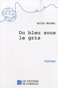 Du bleu sous le gris
