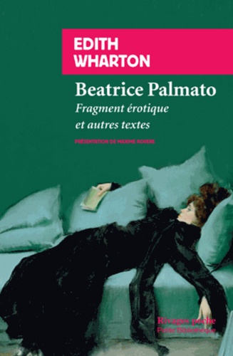 Béatrice Palmato. Fragment érotique et autres textes