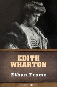 Edith Wharton - Ethan Frome.