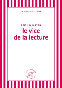 Edith Wharton - Le vice de la lecture.