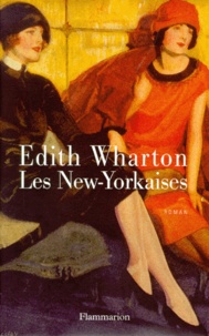 Edith Wharton - Les New-Yorkaises.