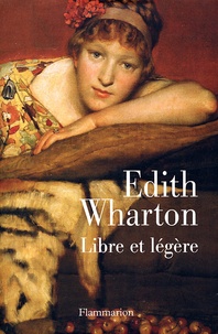 Edith Wharton - Libre Et Legere Suivi De Expiation.
