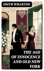 The Age of Innocence and Old New York