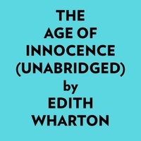  Edith Wharton et  AI Marcus - The Age Of Innocence (Unabridged).