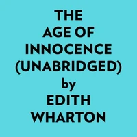 The Age Of Innocence (Unabridged)