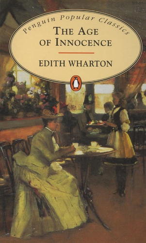 Edith Wharton - The Age of Innocence.