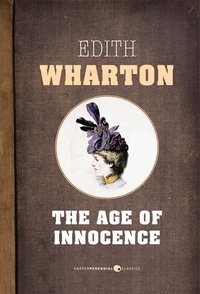 Edith Wharton - The Age Of Innocence.