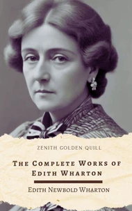 The Complete Works of Edith Wharton