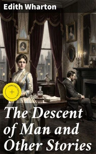 The Descent of Man and Other Stories