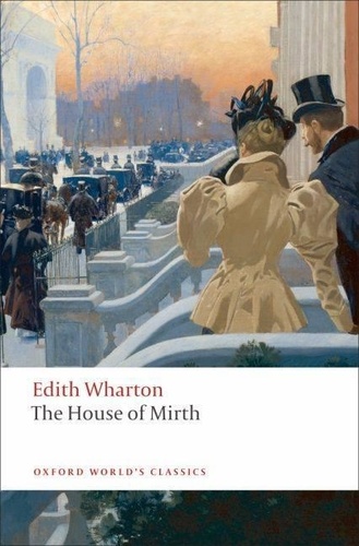 Edith Wharton - The House of Mirth.